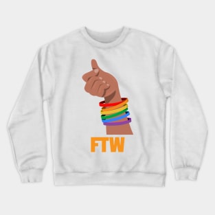 LGBT FTW Crewneck Sweatshirt